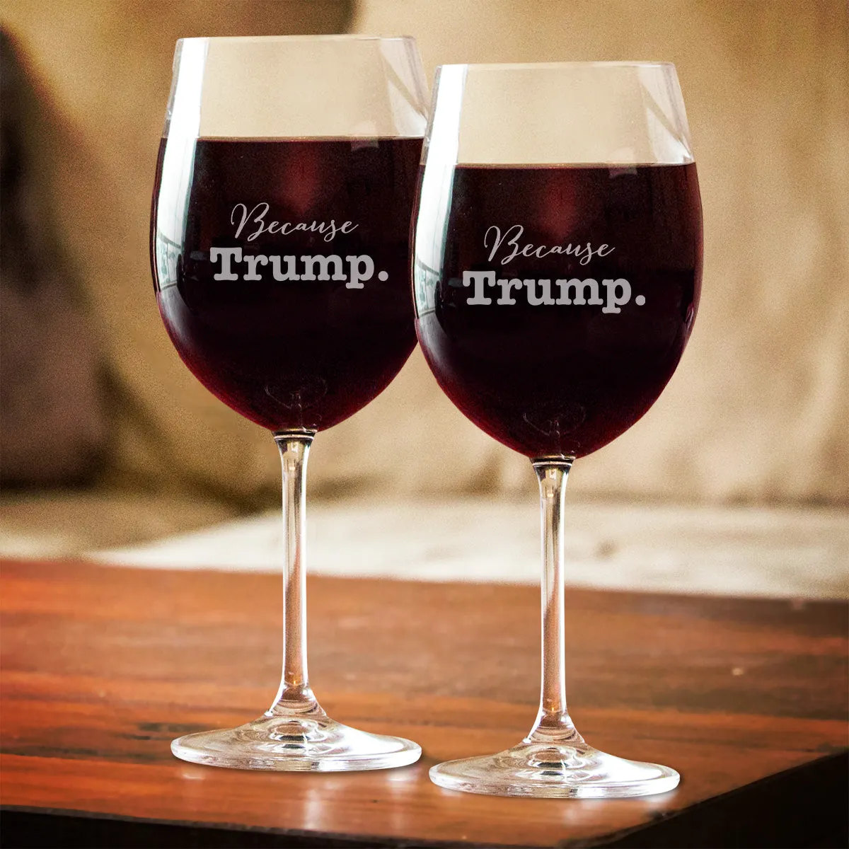 Because Trump Wine Glass